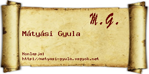 Mátyási Gyula névjegykártya